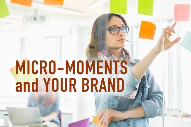 Micro-Moments and Your Brand