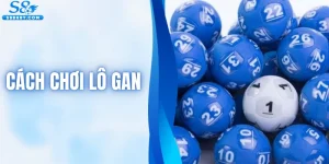 Cách Chơi Lô Gan - Phương Pháp Phân Tích Số Đề Chuẩn Cao Thủ 