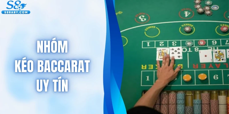 Nhóm Kéo Baccarat Uy Tín - Chiến Lược Tham Gia Hiệu Quả